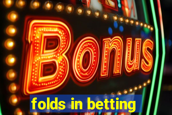 folds in betting