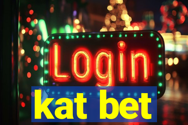 kat bet