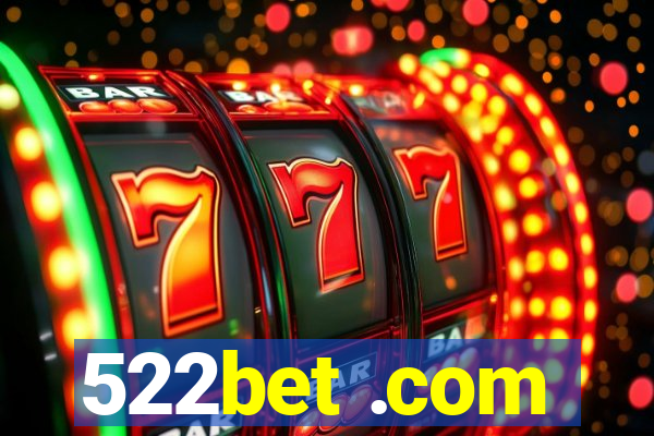 522bet .com