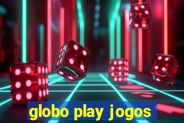 globo play jogos