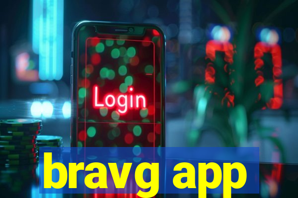 bravg app