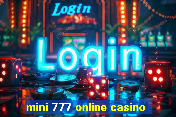 mini 777 online casino