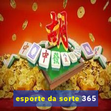 esporte da sorte 365