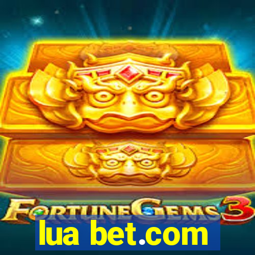 lua bet.com