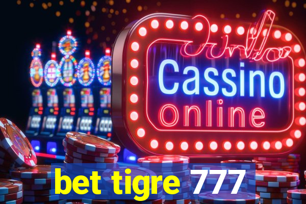 bet tigre 777