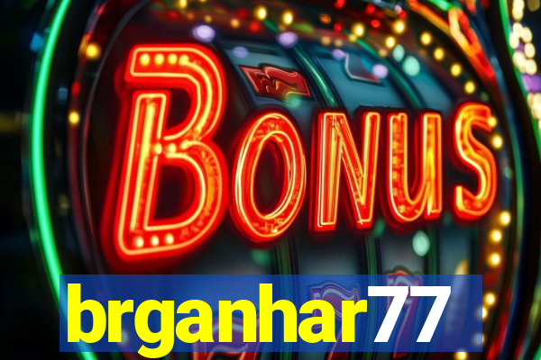 brganhar77