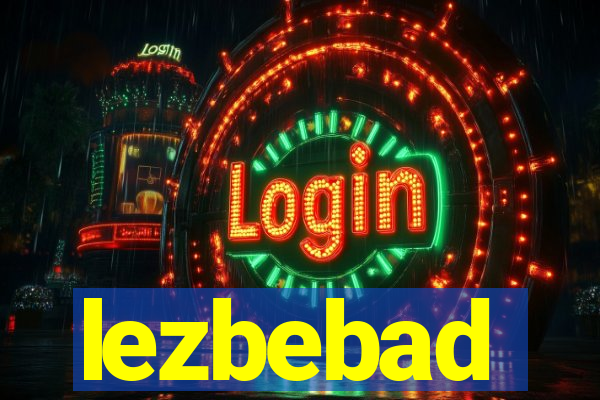 lezbebad