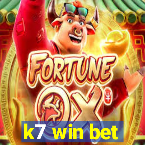 k7 win bet