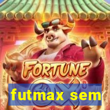 futmax sem