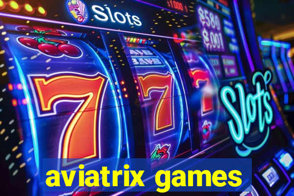 aviatrix games