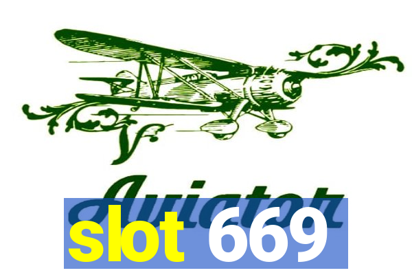 slot 669