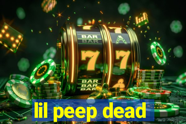 lil peep dead