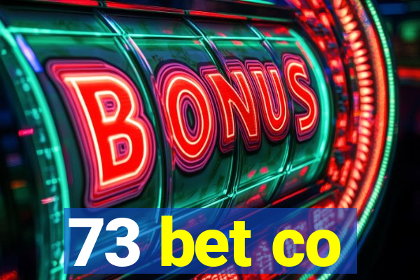 73 bet co