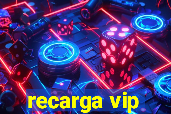 recarga vip