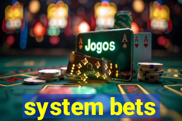 system bets