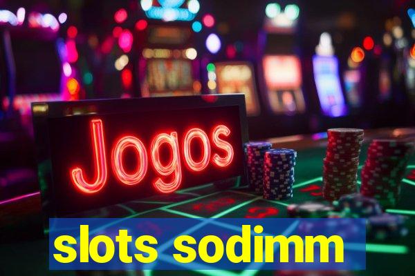 slots sodimm