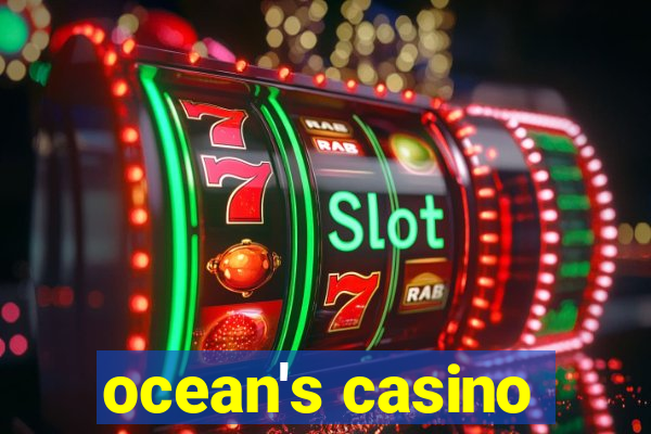 ocean's casino