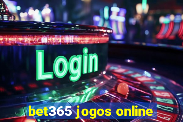 bet365 jogos online