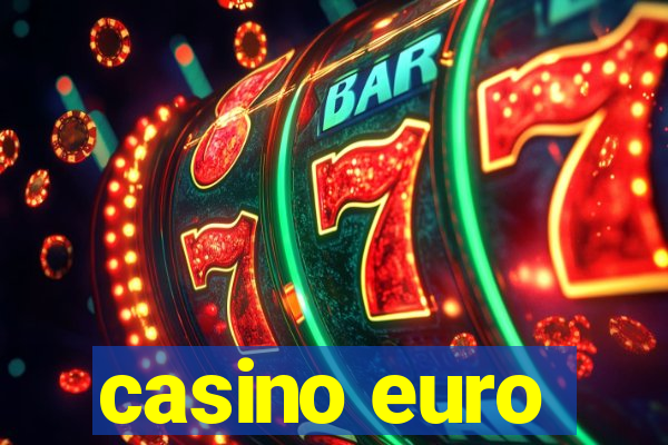 casino euro