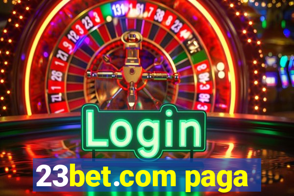 23bet.com paga