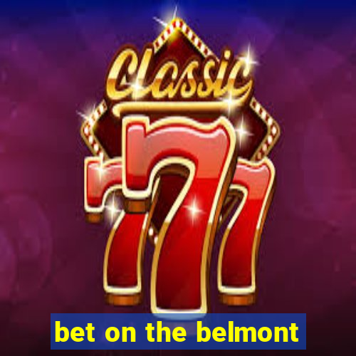 bet on the belmont