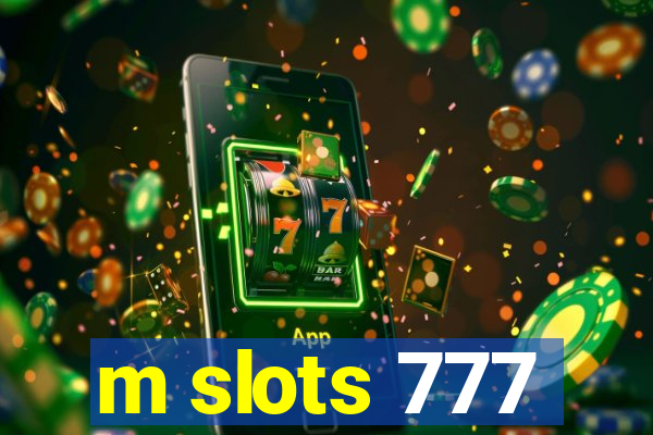 m slots 777