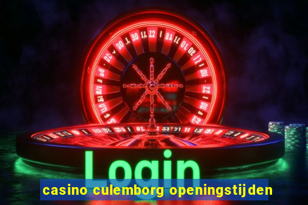 casino culemborg openingstijden