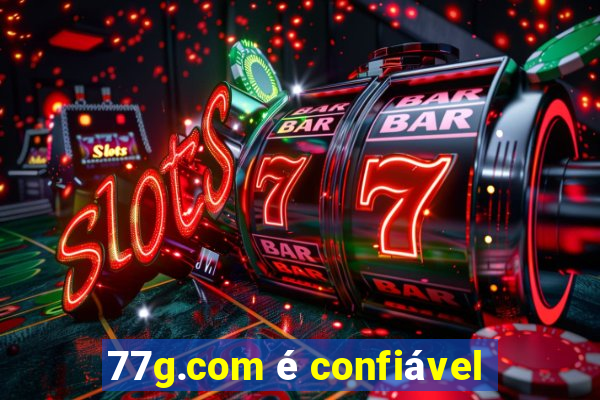 77g.com é confiável