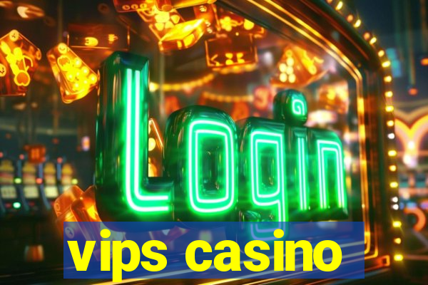 vips casino