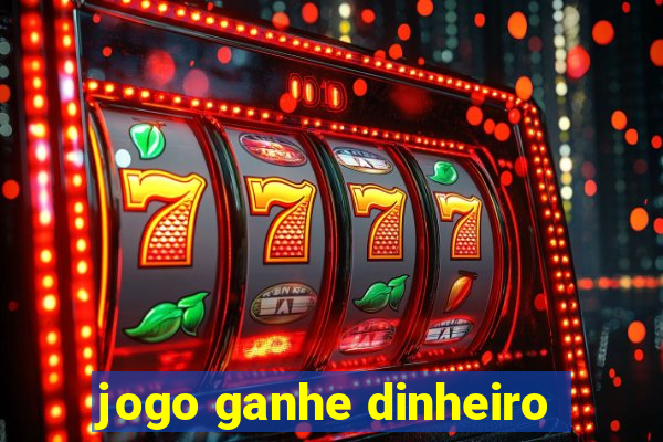 jogo ganhe dinheiro