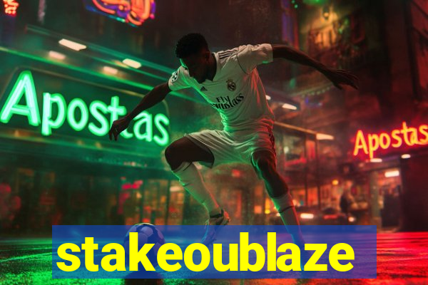 stakeoublaze