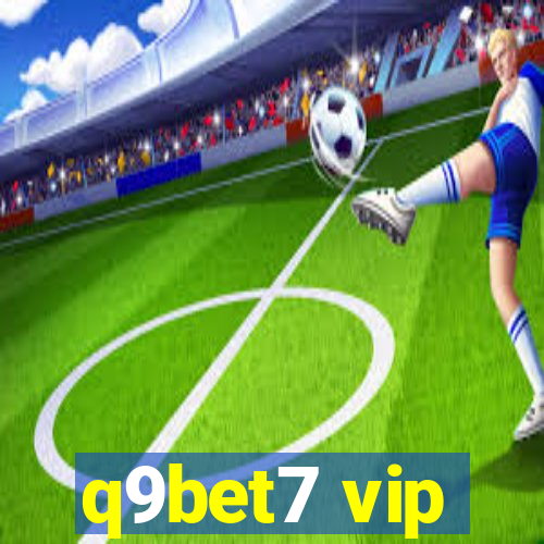 q9bet7 vip