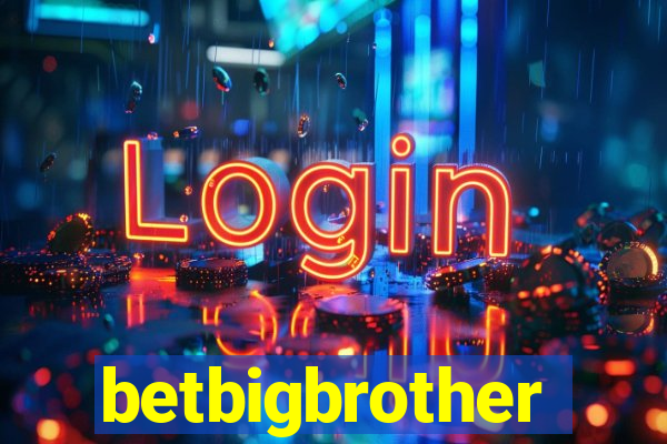 betbigbrother