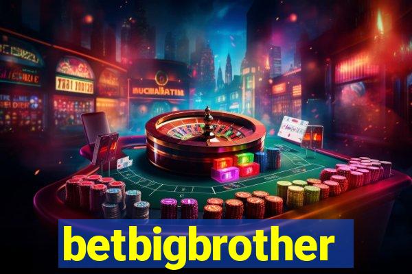 betbigbrother