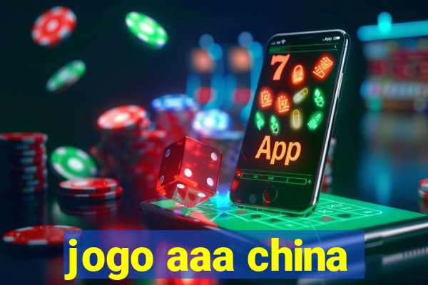 jogo aaa china