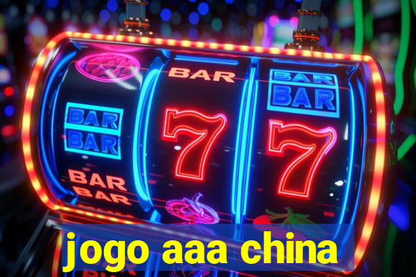 jogo aaa china