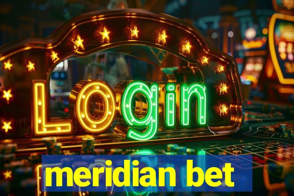 meridian bet