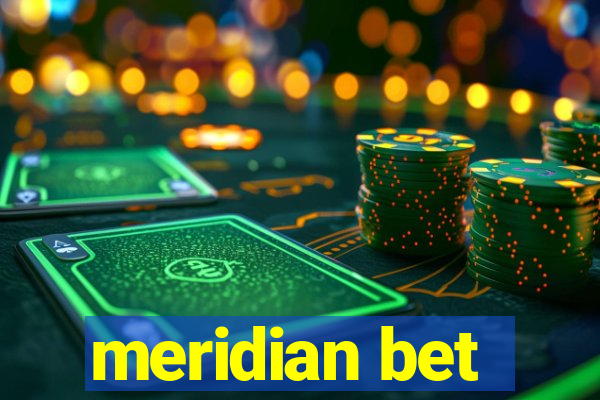 meridian bet