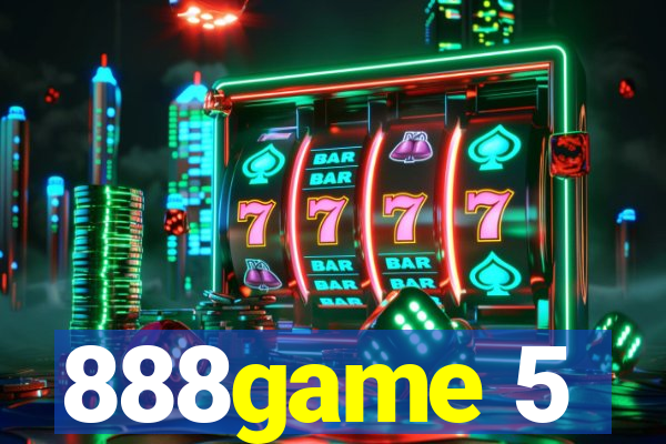 888game 5