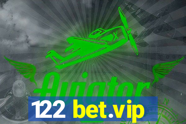 122 bet.vip