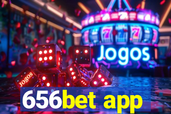 656bet app