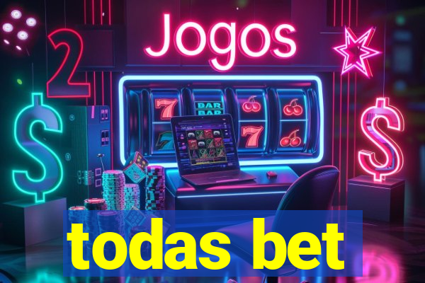 todas bet