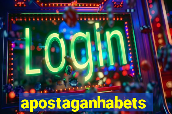 apostaganhabets