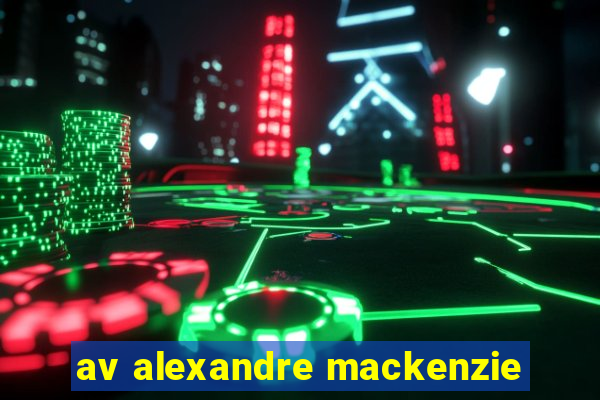 av alexandre mackenzie