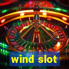 wind slot