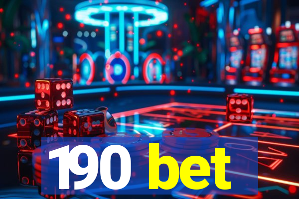 190 bet