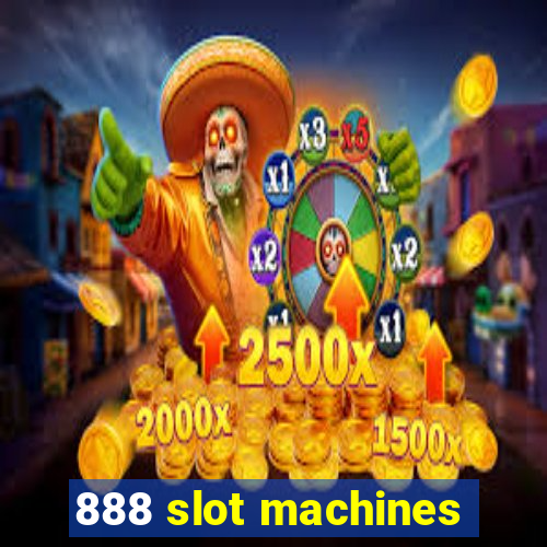 888 slot machines