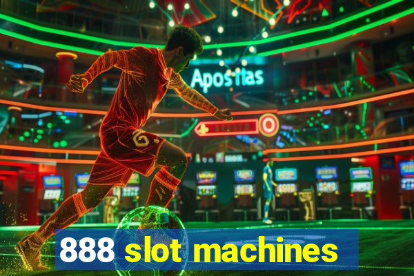 888 slot machines