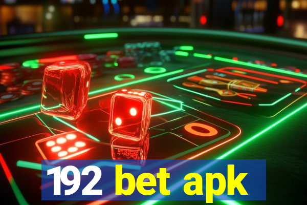 192 bet apk