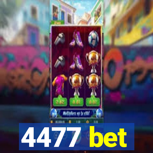 4477 bet